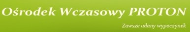 Ośrodek Wczasowy PROTON